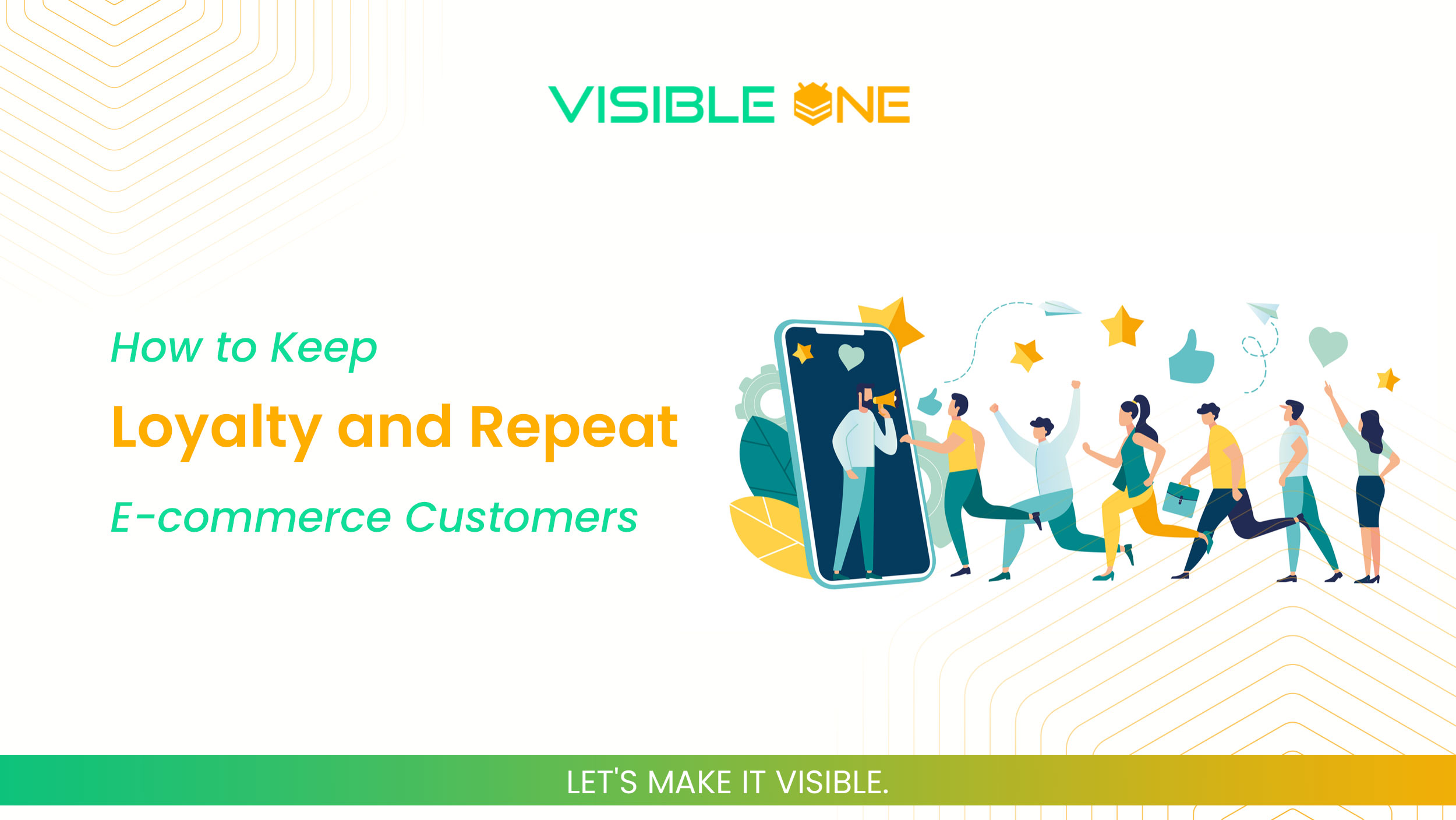 How to Keep Loyalty and Repeat E-commerce Customers